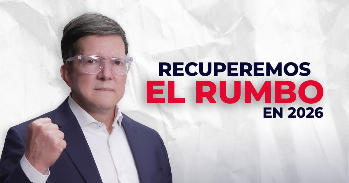 Recuperemos el rumbo en 2026 Wilson Ruiz